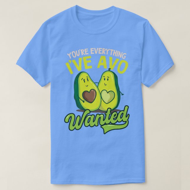 Camiseta Usted Todo Lo Que He Querido Avo Diseño Aguacate (Diseño del anverso)
