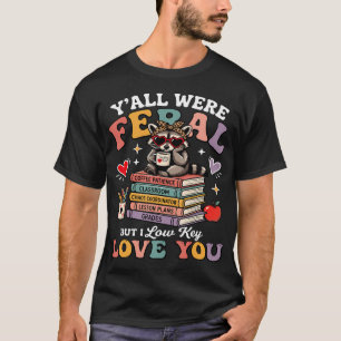 Camiseta Ustedes Eran Feral Pero Yo Bajo Clave Amo a Su Map