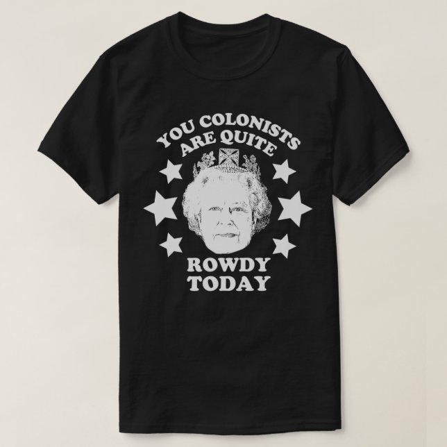 Camiseta Ustedes los colonizadores son bastante ruidosos ho (Diseño del anverso)