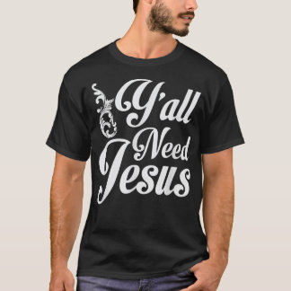 Camiseta Ustedes Necesitan Jesús Regalo Divertido de Iglesi