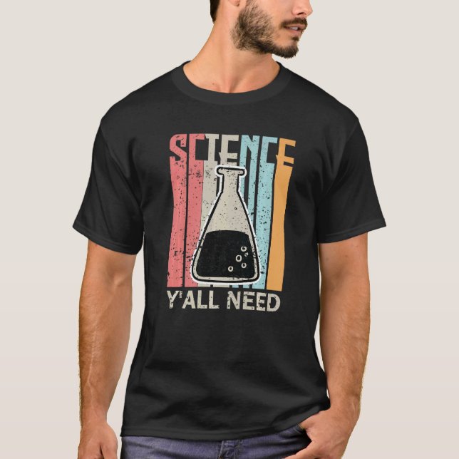 Camiseta Ustedes Necesitan Profesor de Ciencias que Coincid (Anverso)