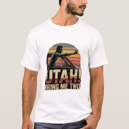 Camiseta Utah Get Me Two T-Shirt, Funny 1980