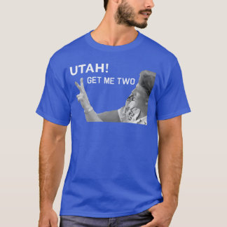 Camiseta Utah Me Consigue Divertido Cita Retro De Los 80