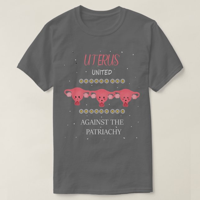 Camiseta Uterus Unidos contra la feminista patriarcal (Diseño del anverso)