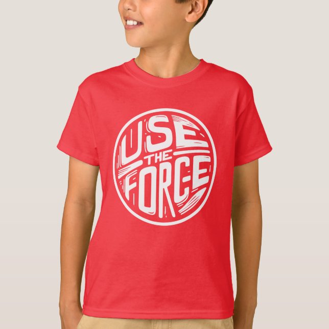 Camiseta Utilizar la fuerza 2 (Anverso)