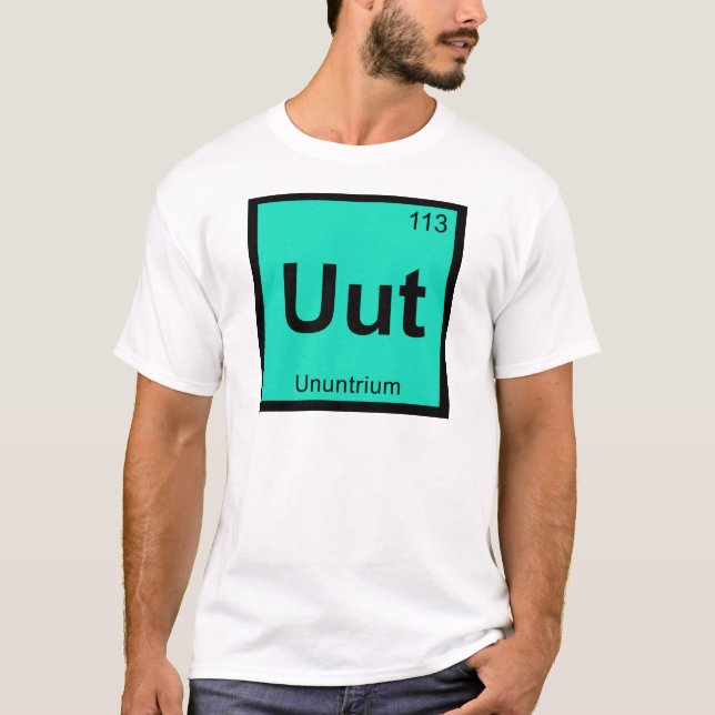 Camiseta Uut - Ununtrium Química Tabla Periódica Elemento (Anverso)
