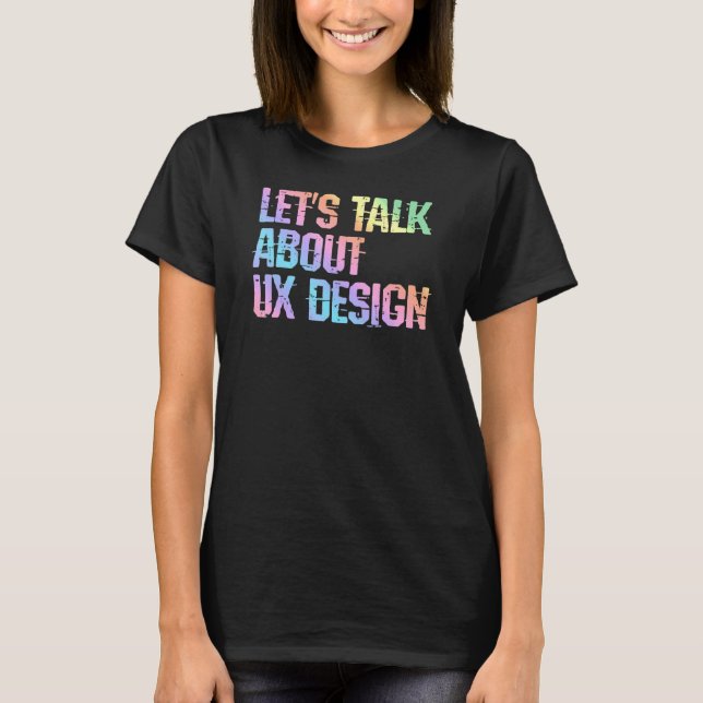 Camiseta Ux Design Humor Ui Designer User Experience Interf (Anverso)