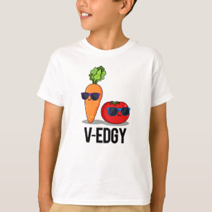 Camiseta V-Edgy Funny Veggie Pun