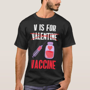 Camiseta V Es Para Vacunación Pro De Valentine Vaccine