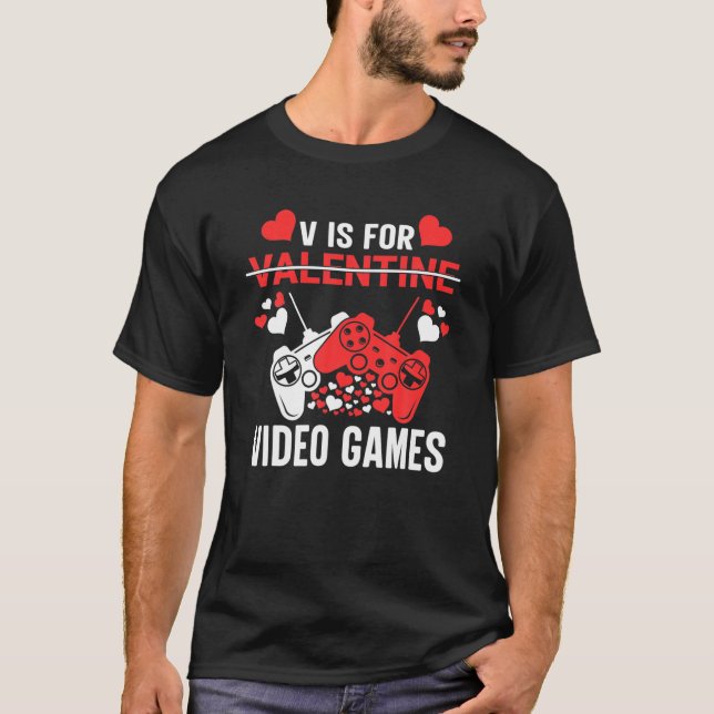 Camiseta V ES PARA VIDEO JUEGOS Día de San Valentín Video G (Anverso)