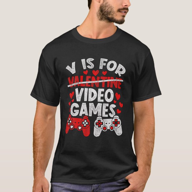 Camiseta V Es Para Videojuegos Día de San Valentín Gamer Me (Anverso)