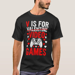 Camiseta V Es Para Videojuegos Divertido El día de San Vale