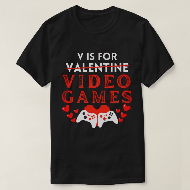 Camiseta V Es Para Videojuegos Divertidos Día de San Valent (Diseño del anverso)