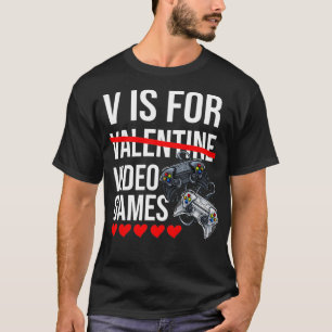 Camiseta V Es Para Videojuegos El día de San Valentín Gamer