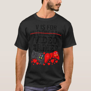 Camiseta V Es Para Videojuegos Funny Día de San Valentín Ga