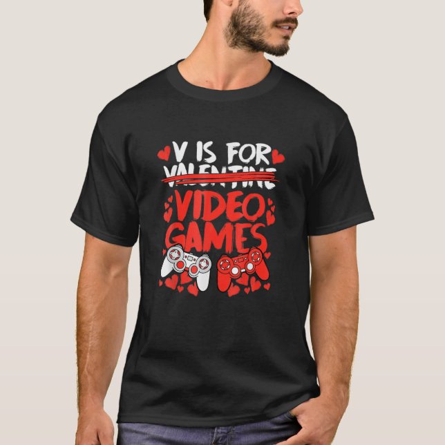 Camiseta V Es Para Videojuegos Graciosos Valentines Gamer M (Anverso)