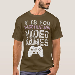 Camiseta V Es Para Videojuegos Vacunación Graciosa Gamer Bo