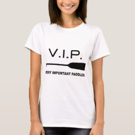 Camiseta V.I.P. Very Important Paddler