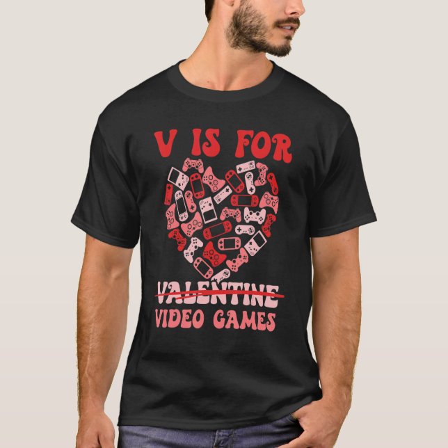 Camiseta V Is For Valentine Video Game Happy Valentine's Da (Anverso)