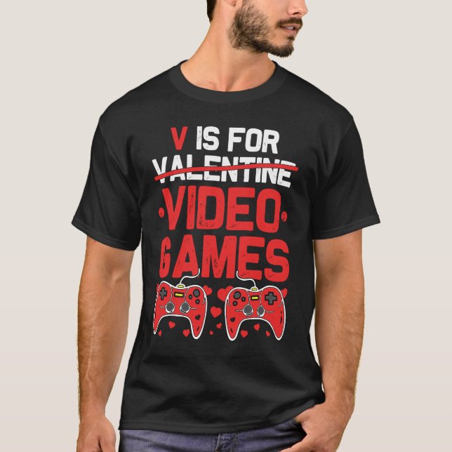 Camiseta V is for Video Games  Anti Valentines Day Gamer (Anverso)