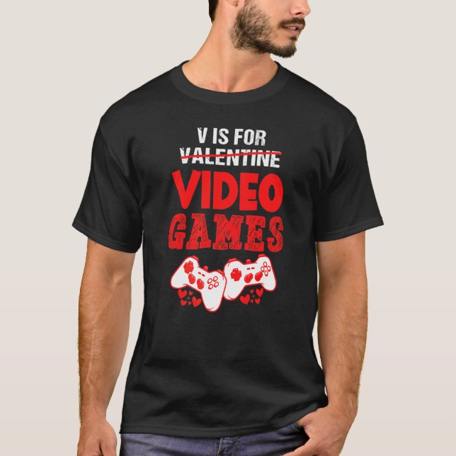 Camiseta V Is For Video Games Boy Men Funny Valentines Day  (Anverso)