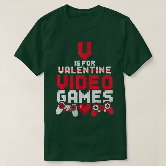 Camiseta V Is For Video Games Funny Gamer Anti Valentine's  (Diseño del anverso)