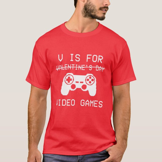 Camiseta V Is For Video Games Funny Valentines Day Gamer Bo (Anverso)