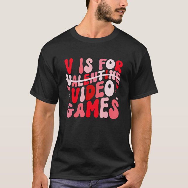Camiseta V is for Video Games Groovy Valentines Day Gamer B (Anverso)