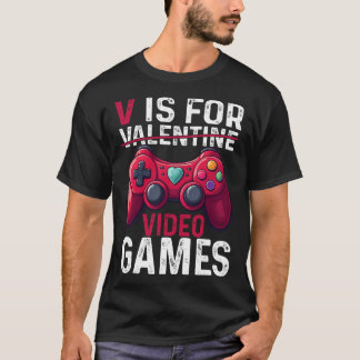 Camiseta V Is For Video Games Valentine Gamer Valentines Da