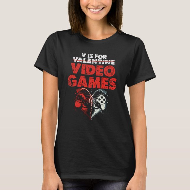Camiseta V Is For Video Games Valentines Day Gamer Boy (Anverso)