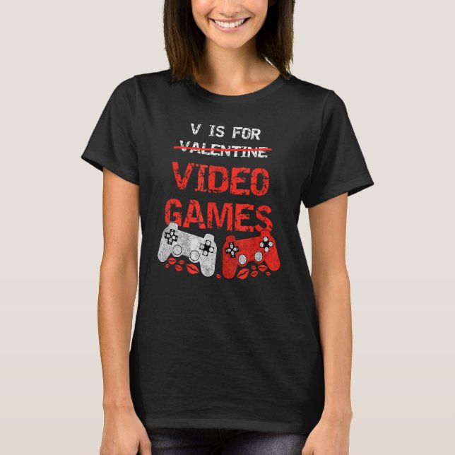Camiseta V Is For Video Games  Valentines Day Gamer Boy Men (Anverso)
