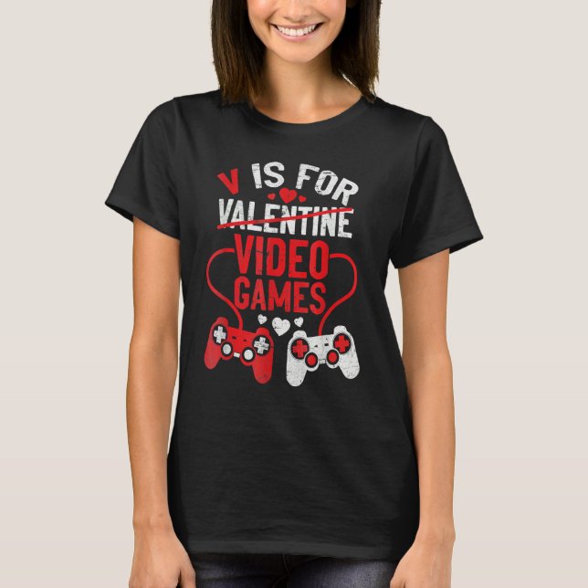 Camiseta V Is For Video Games Valentines Day Gamer Boy Men (Anverso)