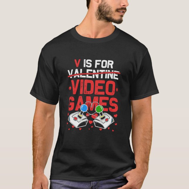 Camiseta V Is For Video Games Valentines Day Gamer Men Teen (Anverso)