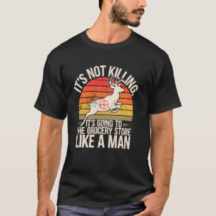 Camiseta Va A La Tienda De Comestibles Ciervo Buck Divertid