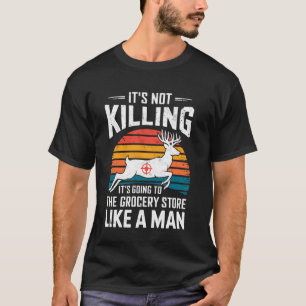 Camiseta Va A La Tienda De Comestibles Ciervo Buck Divertid