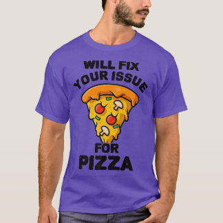 Camiseta ¿Va A Presentar Su Problema Para Comer Pizza Itali