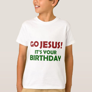 Camiseta ¡Va Jesús! Su su cumpleaños