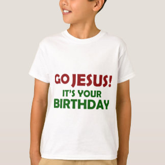 Camiseta ¡Va Jesús! Su su cumpleaños