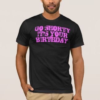 Camiseta Va Shorty que es su cumpleaños