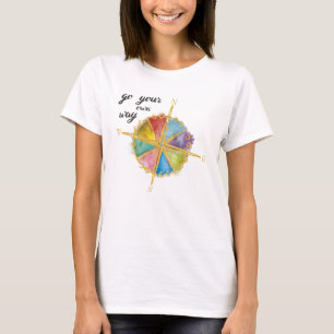 Camiseta Va su propia cita de la manera con el compás