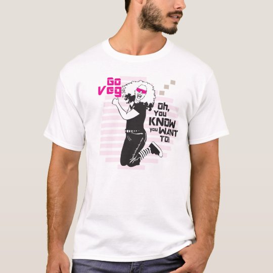 Camiseta ¡Va Veg! Oh usted sabe que usted quiere a