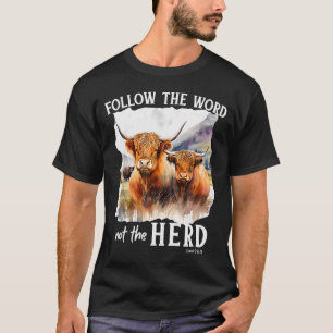 Camiseta Vaca de las Tierras Altas Sigue la Palabra No al R