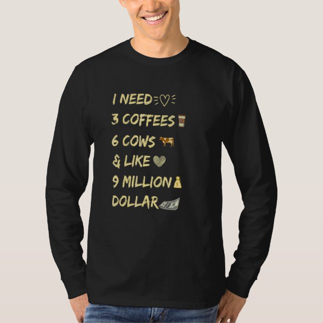Camiseta Vaca diciendo que necesito 3 cafés para granjeros  (Anverso)