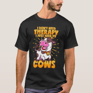 Camiseta Vaca en lugar de terapia diciendo vaca lechera gan
