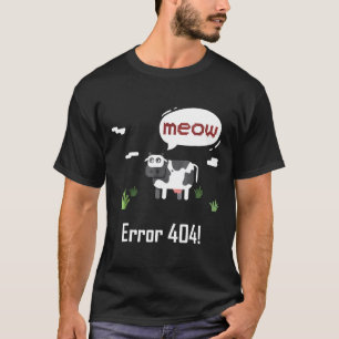 Camiseta Vaca Error Meow Vaca Error 404