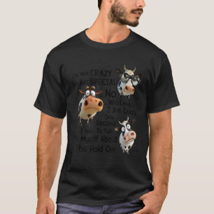 Camiseta Vaca Lechera Divertida No Estoy Loca Estoy Solo Es