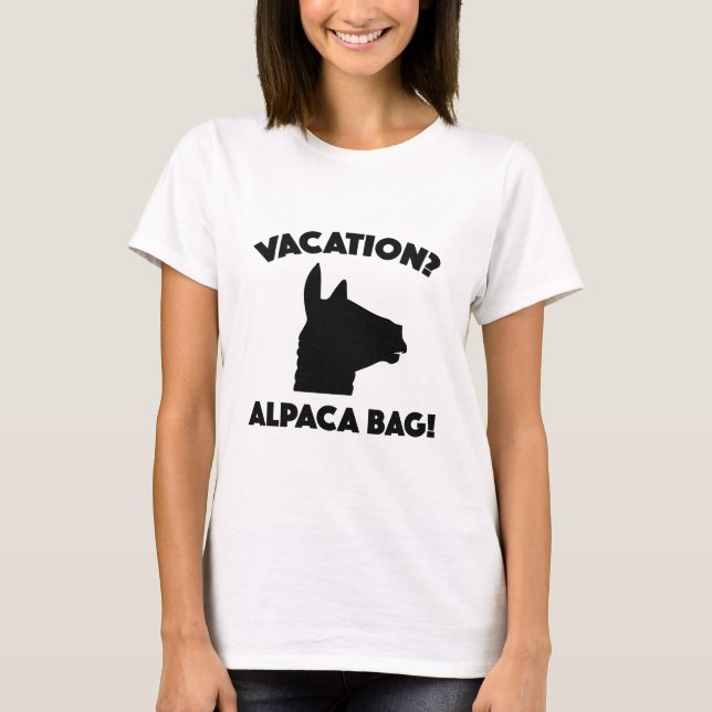 Camiseta ¿Vacaciones? ¡Bolsa de la Alpaca! (Anverso)