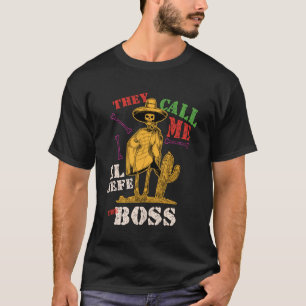 Camiseta Vacaciones Cinco de Mayo Me llaman El Jefe la B