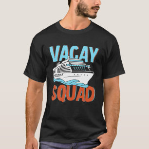 Camiseta Vacaciones de crucero de la familia Vacay Squad