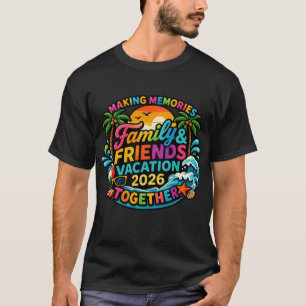 Camiseta Vacaciones de familia y amigos 2026 a juego